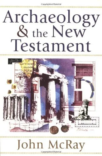 Archaeology and the New Testament | John_McRay