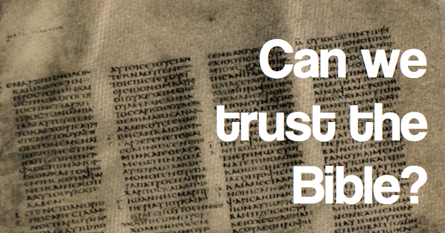 Why Should We Trust the Bible? can we trust.001 3