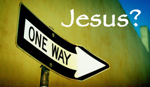 Why Should Christianity Be Accepted As The Only Way To God? oneway 1