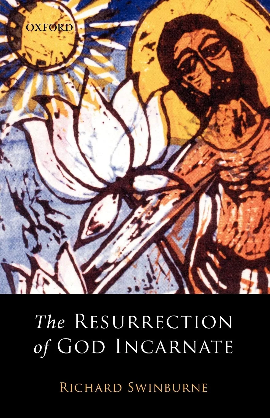 The Resurrection of God Incarnate by Richard Swinburne