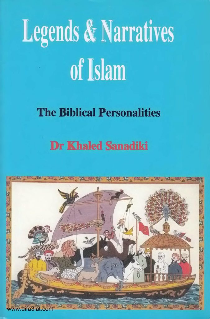 [PDF] Legends & Narratives of Islam: The Biblical Personalities - Dr. Khaled Sanadiki